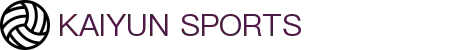 开云·KAIYUN中国官网 - 官方唯一入口